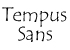 lettertype: Tempus Sans